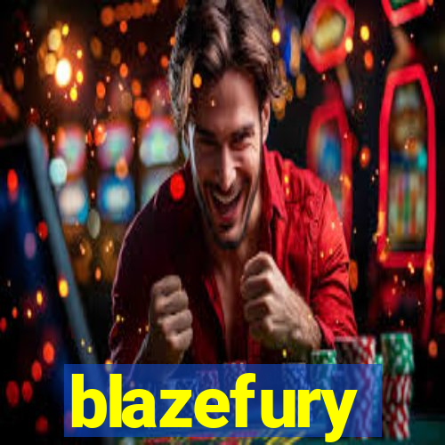 blazefury