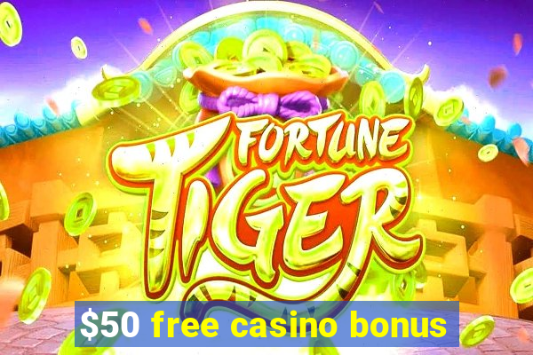 $50 free casino bonus