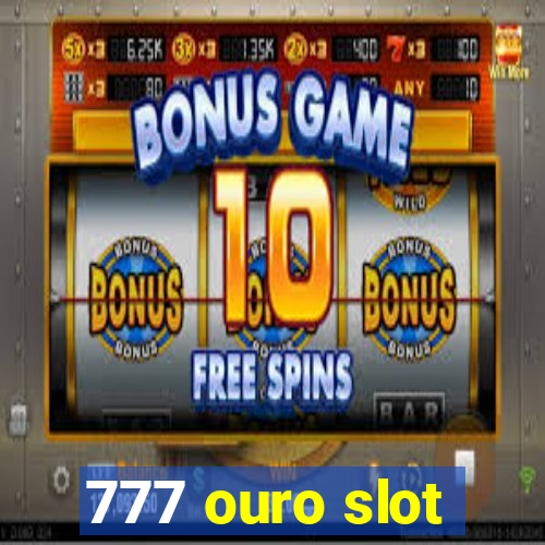 777 ouro slot