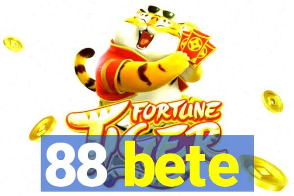 88 bete