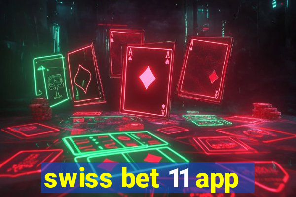 swiss bet 11 app