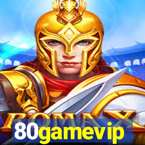 80gamevip