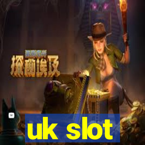 uk slot