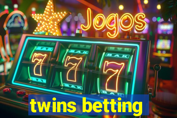 twins betting