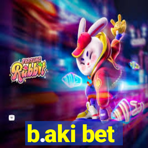 b.aki bet