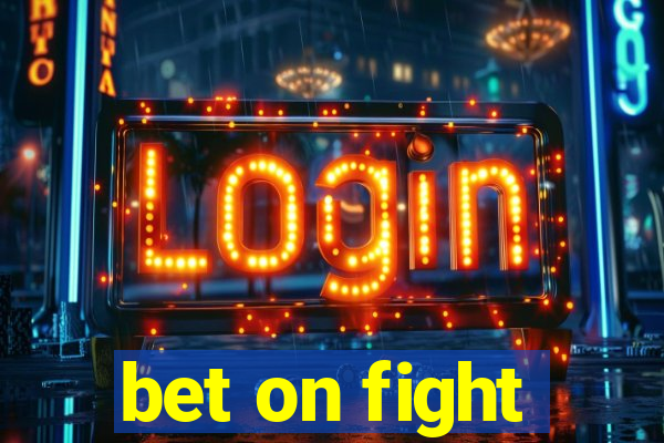 bet on fight