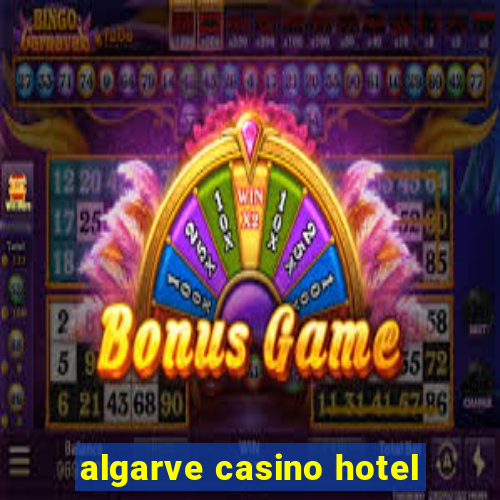 algarve casino hotel