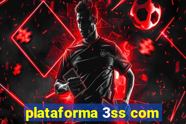 plataforma 3ss com