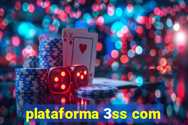 plataforma 3ss com