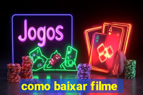 como baixar filme