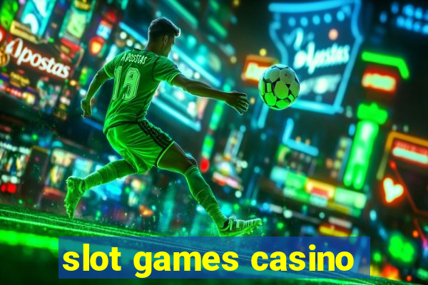 slot games casino