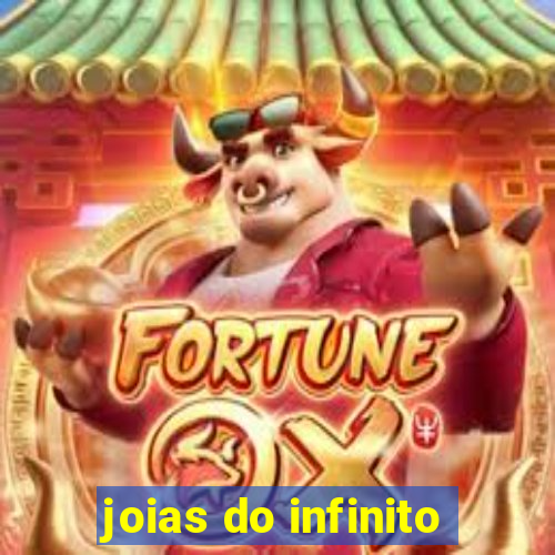 joias do infinito