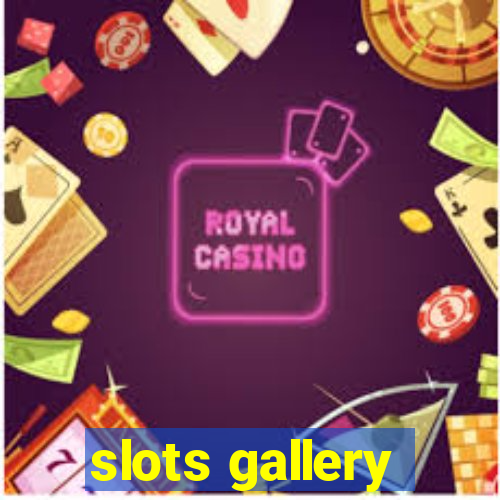 slots gallery