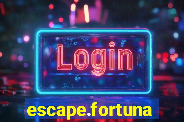 escape.fortuna