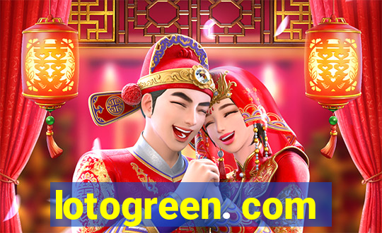 lotogreen. com