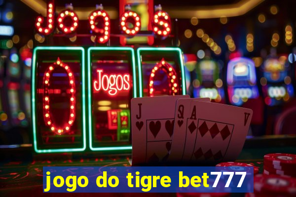 jogo do tigre bet777