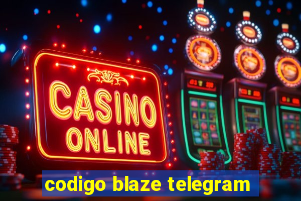 codigo blaze telegram