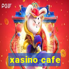 xasino cafe