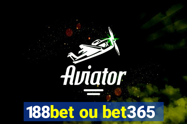 188bet ou bet365