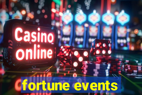 fortune events