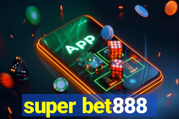 super bet888