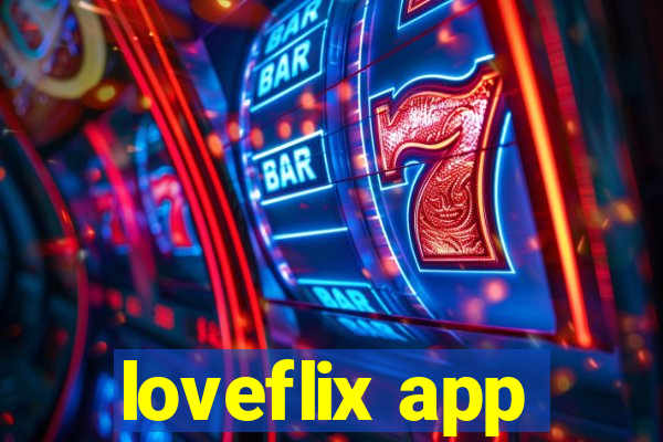 loveflix app