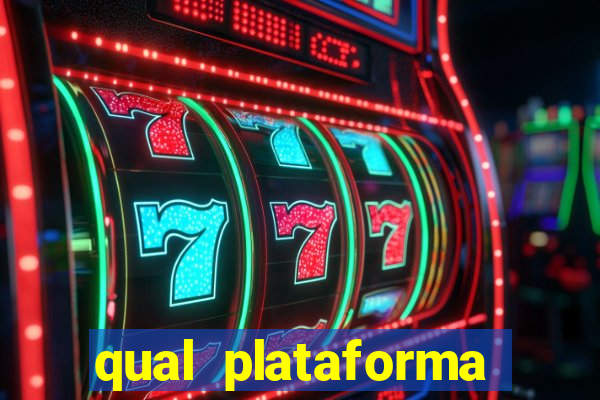 qual plataforma est谩 pagando