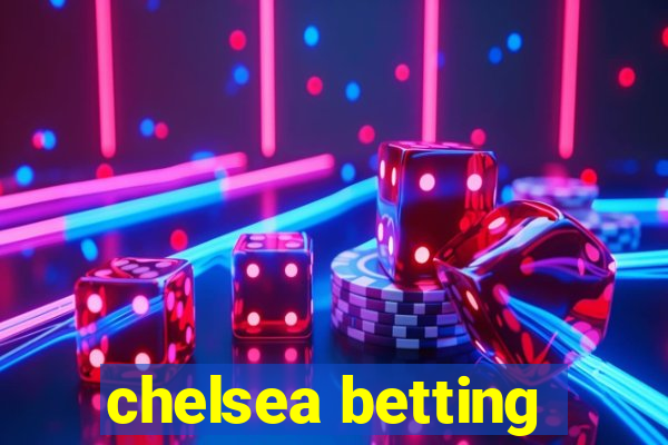 chelsea betting