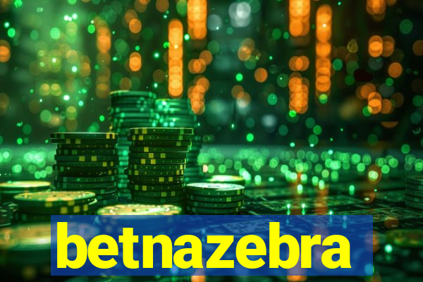 betnazebra