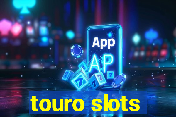 touro slots