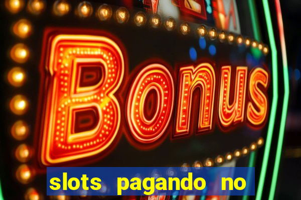 slots pagando no cadastro saque free 2024