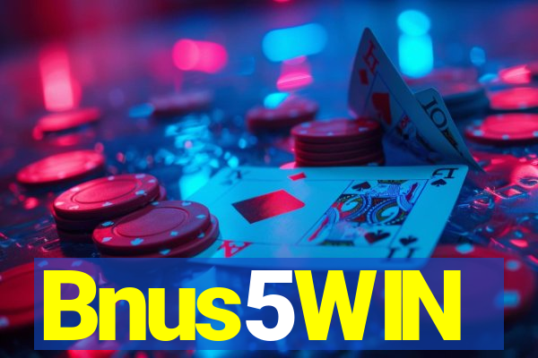 Bnus5WIN