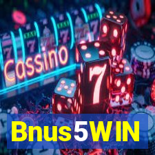 Bnus5WIN