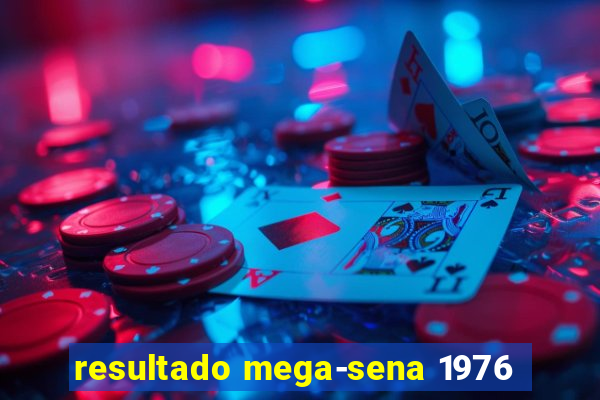 resultado mega-sena 1976