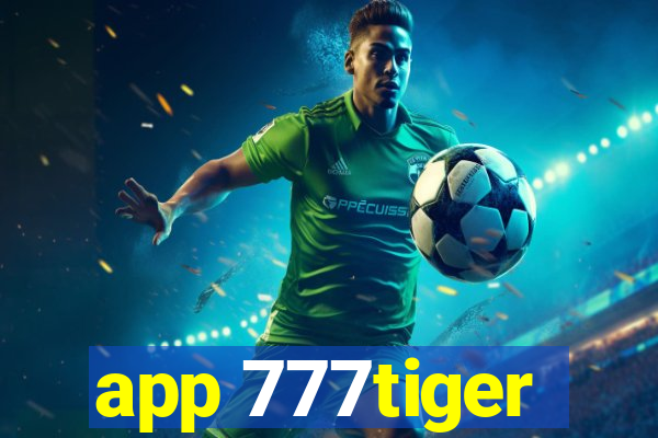 app 777tiger