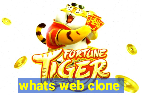 whats web clone