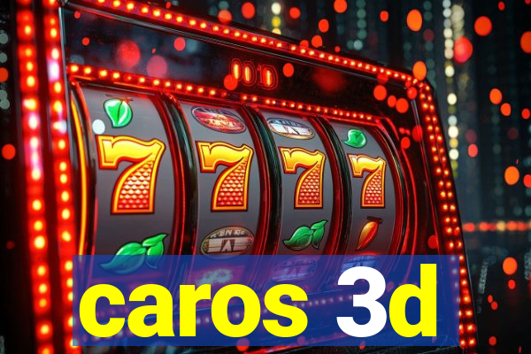 caros 3d