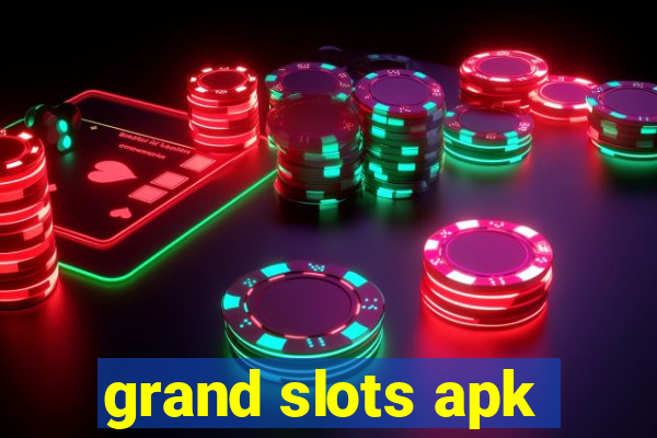 grand slots apk