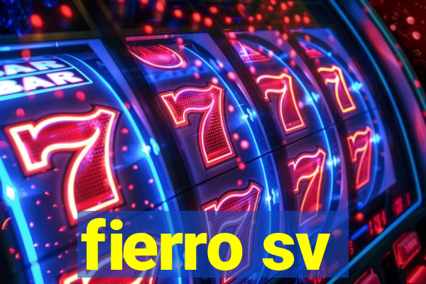 fierro sv