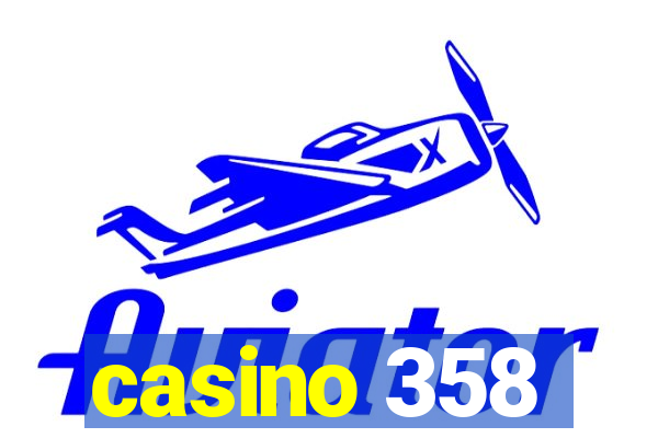 casino 358