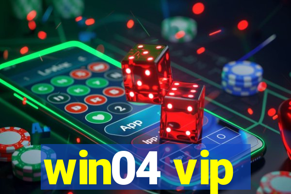 win04 vip