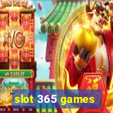 slot 365 games