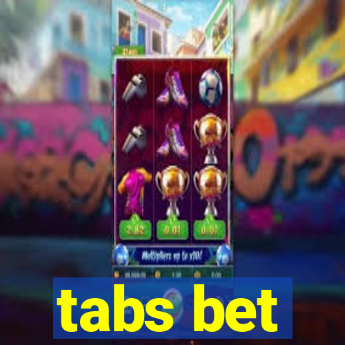 tabs bet