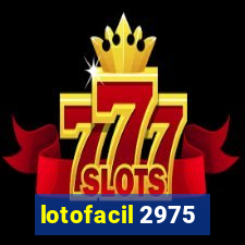 lotofacil 2975