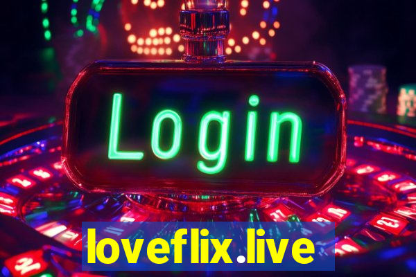 loveflix.live