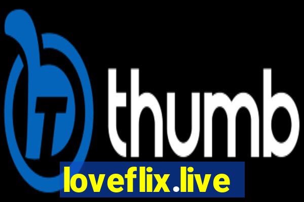 loveflix.live