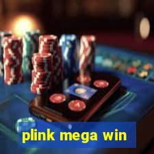 plink mega win