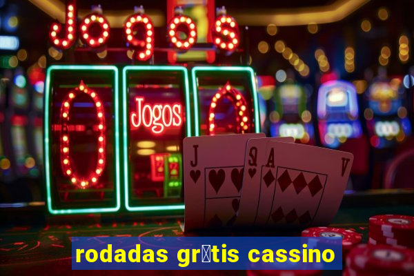 rodadas gr谩tis cassino