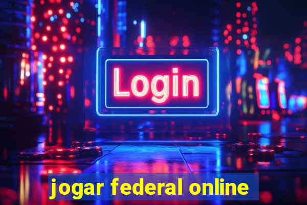 jogar federal online