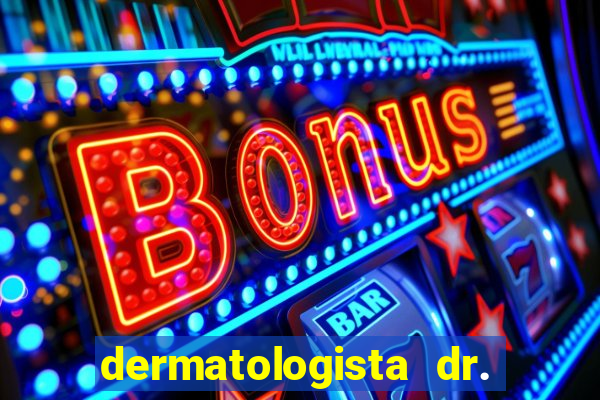 dermatologista dr. jorge tadeu lopes santos - sp